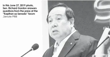  ??  ?? In this June 27, 2019 photo, Sen. Richard Gordon answers questions from the press at the “Kapihan sa Senado” forum .Senate PRIB