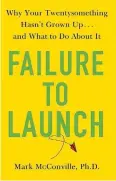  ??  ?? “Failure to Launch” by Mark McConville (Penguin Random House)