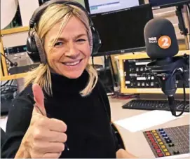  ??  ?? Station for sale? Zoe Ball hosts the Radio 2 breakfast show