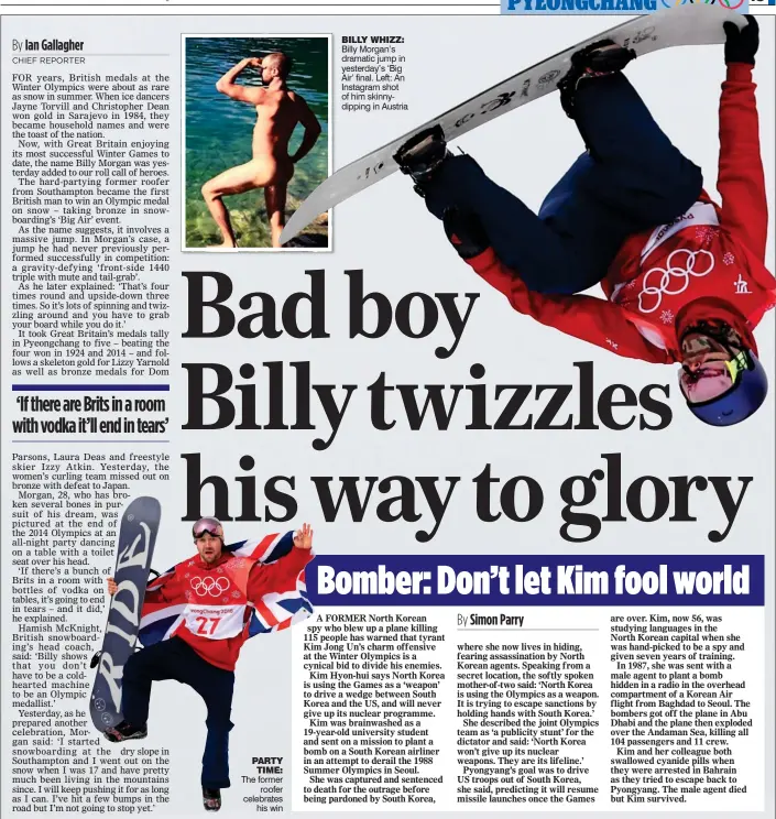  ??  ?? BILLY WHIZZ: Billy Morgan’s dramatic jump in yesterday’s ‘Big Air’ final. Left: An Instagram shot of him skinnydipp­ing in Austria PARTY TIME: The former roofer celebrates his win