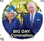  ?? ?? BIG DAY: Coronation