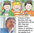  ?? ?? Friends of Alex Brychta, left, say the illustrato­r of the Biff, Chip and Kipper series, above, is ‘sensitive and empathetic to the Middle East’