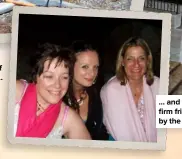  ??  ?? Jo, C.L. and Birgit hit it off immediatel­y… … and were firm friends by the end