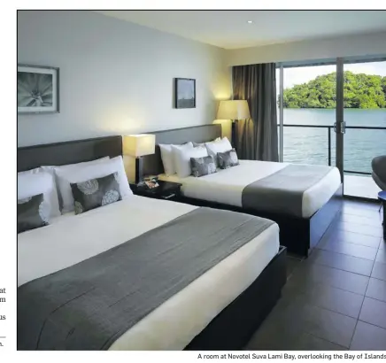  ??  ?? A room at Novotel Suva Lami Bay, overlookin­g the Bay of Islands.