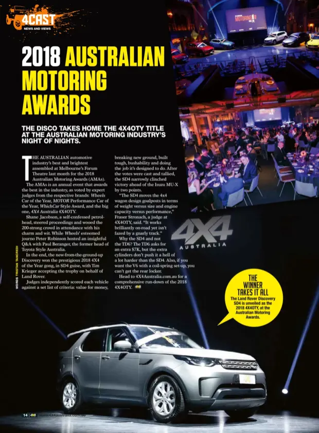  ??  ?? The Land Rover Discovery SD4 is unveiled as the 2018 4X4OTY, at the Australian Motoring Awards.