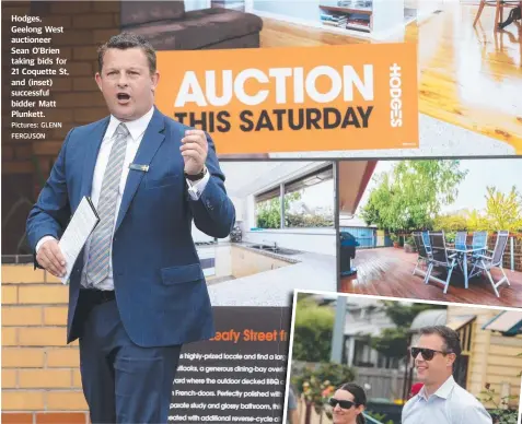  ?? Pictures: GLENN FERGUSON ?? Hodges, Geelong West auctioneer Sean O’Brien taking bids for 21 Coquette St, and (inset) successful bidder Matt Plunkett.