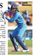  ??  ?? Smriti Mandhana