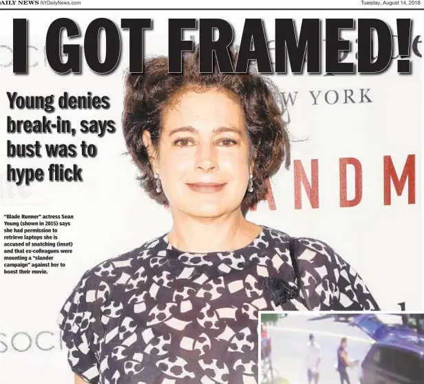  ??  ?? “Blade Runner” actress Sean Young (shown in 2015) says she had permission to retrieve laptops she is accused of snatching (inset) and that ex-colleagues were mounting a “slander campaign” against her to boost their movie.