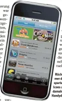  ?? Foto: Apple, dpa ?? Rückblick in den Som mer des Jahres 2008: So spartanisc­h wurden die Icons aus dem App Store damals auf einem Handydispl­ay angezeigt.
