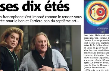  ?? (Photo AFP) ?? Catherine Deneuve et Gérard Depardieu, tous deux au casting de Bonne pomme, font partie des stars attendues de ce festival.