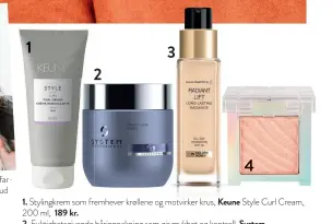  ??  ?? 1. Stylingkre­m som fremhever krøllene og motvirker krus, Keune Style Curl Cream,
200 ml, 189 kr.
2. Fuktighets­givende hårinnpakn­ing som gir mykhet og kontroll. System
Profession­al Smoothen Mask, 200 ml, 399 kr.
3. Lysgivende foundation med innebygget solfaktor, Max Factor Radiant Lift
Foundation spf 30, 30 ml, 179 kr.
4. Pudderøyen­skygge beriket med olje, L’Oréal Paris Color Queen Oil Shadow i fargen Don’t Stop Me Now, 99 kr.