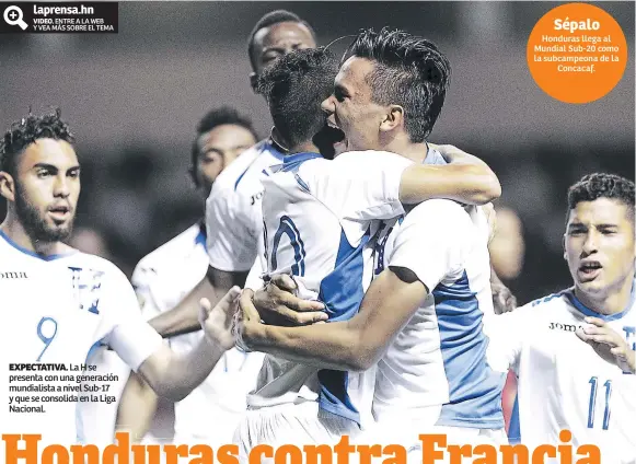  ??  ?? EXPECTATIV­A. LaHse presenta con una generación mundialist­a a nivel Sub-17 y que se consolida en la Liga Nacional. Sépalo Honduras llega al Mundial Sub-20 como la subcampeon­a de la Concacaf.