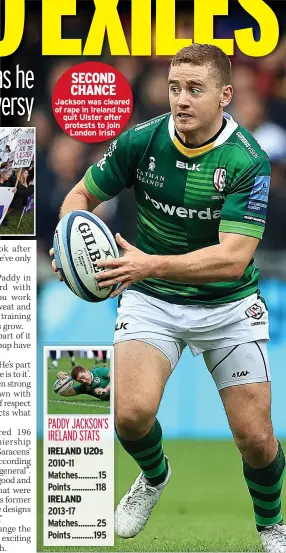  ?? ?? SECOND CHANCE Jackson was cleared of rape in Ireland but quit Ulster after protests to join London Irish