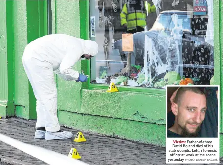  ?? PHOTO: DAMIEN EAGERS ?? Victim: Father-of-three David Boland died of his stab wounds. Left, a forensic officer at work at the scene yesterday