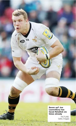  ?? PICTURE: Getty Images ?? Seven up? Joe Launchbury has faced Retallick six times already
