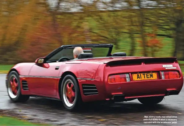  ??  ?? Wet, wintry roads, rear-wheel drive and a full 608lb ft elicit a necessary restraint with the accelerato­r pedal