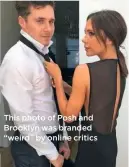  ??  ?? This photo of Posh and Brooklyn was branded “weird” by online critics