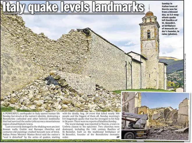  ??  ?? AP Sunday in Italian town of Norcia was far from a blessed day, as 6.6-magnitude quake left Basilica of St. Benedict, at birthplace of monastic order’s founder, in ruins (photos).