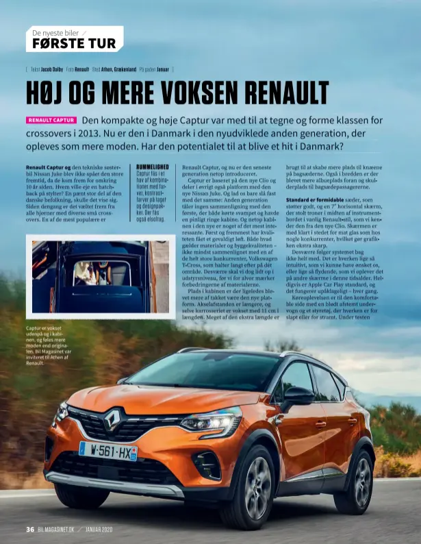  ??  ?? Captur er vokset udenpå og i kabinen, og føles mere moden end originalen. Bil Magasinet var inviteret til Athen af Renault.