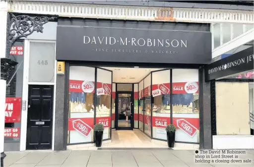  ??  ?? The David M Robinson shop in Lord Street is holding a closing down sale