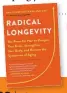  ??  ?? For more weight-loss and age-reversing tips, plus 40+ delicious recipes, preorder Gittleman’s upcoming book, Radical Longevity (Hachette, May 11, 2021; Hardcover $28, Kindle $15, Nook $15), or visit AnnLouise.com