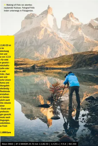  ??  ?? >>
Making-of-foto vor atemberaub­ender Kulisse. Fotograf Felix Inden unterwegs in Patagonien.
Nikon D800 | AF-S NIKKOR 24-70 mm 1:2,8G ED | 1/120 s | F/5.6 | ISO 200