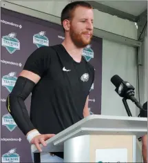  ?? MEDIANEWS GROUP PHOTO ?? Carson Wentz takes questions after the Eagles’ Saturday morning training camp session at the NovaCare Complex.