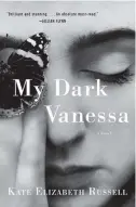  ??  ?? My Dark Vanessa, by Kate Elizabeth Russell, William Morrow, 384 pages, $27.99