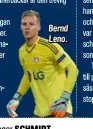  ??  ?? Bernd Leno.