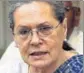  ??  ?? Sonia Gandhi