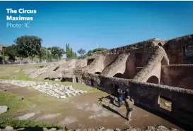  ?? Photo: IC ?? The Circus Maximus