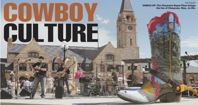  ?? TNS PHOTOS ?? SADDLE UP: The Cheyenne Depot Plaza brings the fun of Cheyenne, Wyo., to life.