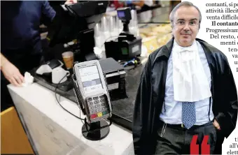  ?? FOTO ANSA/LAPRESSE ?? Cosche e non solo
Per Tescaroli, il cash facilita i reati finanziari