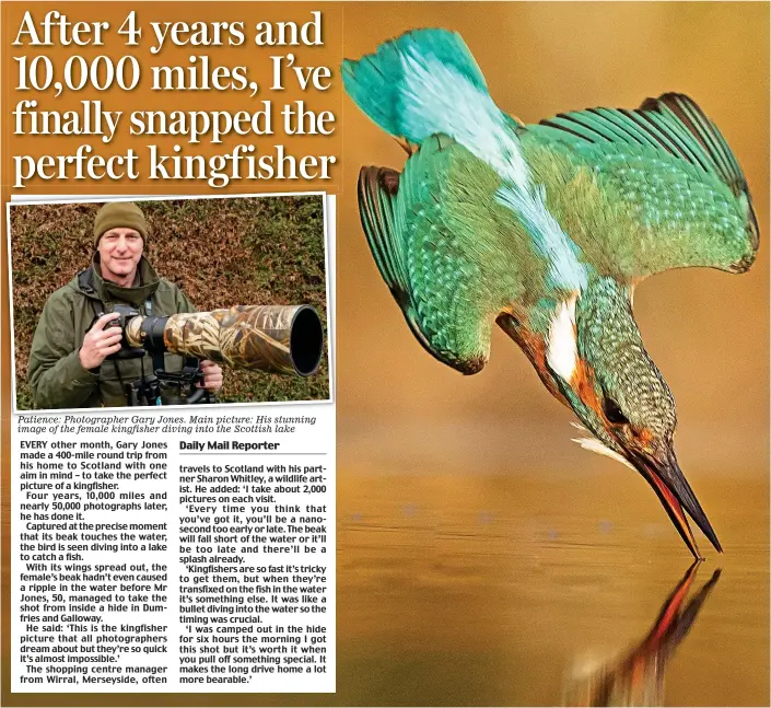  ??  ?? Patience: Photograph­er Gary Jones. Main picture: His stunning image of the female kingfisher diving into the Scottish lake