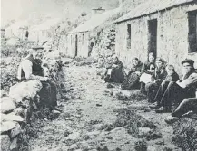  ??  ?? 0 On this day in 1930, the entire remaining population of remote St Kilda abandoned their island home