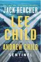  ??  ?? “THE SENTINEL”
Lee Child and Andrew Child Delacorte Press. 351 pp. $28.99.