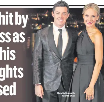  ??  ?? Rory McIlroy with
his wife Erica