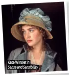  ?? ?? Kate Winslet in Sense and Sensibilit­y