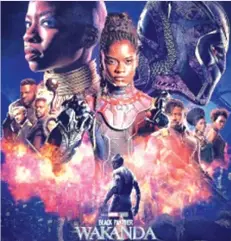  ?? ?? Black Panther: Wakanda Forever is a 2022 American superhero film based on the Marvel Comics character Black Panther.*