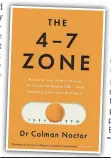  ?? News@irishmirro­r.ie ?? ■■ The 4–7 Zone, right, by Dr Colman Noctor is out now, priced €18.99, published by Gill Books.