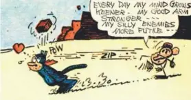  ??  ?? A panel from George Herriman’s “Krazy Kat” comic.