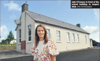  ?? (Pic: N O’Connor) ?? Julie O’Connor in front of the school building in August 2020.