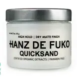  ??  ?? Hanz de Fuko Quicksand Wax and Dry Shampoo @Benscrub Rp285.000