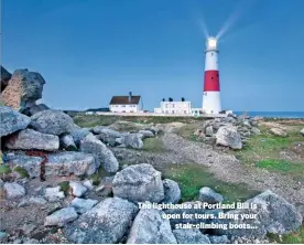  ??  ?? The lighthouse at Portland Bill is open for tours. Bring your stair-climbing boots...