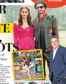  ?? PHOTO: FOTOCORP ?? Ranveer Singh and Alia Bhatt will shoot for Rocky Aur Rani Ki Prem Kahani