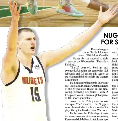  ?? AGENCE FRANCE PRESSE ?? Nikola Jokic, #15 of the Denver Nuggets, complains about a call during Game Five of the Western Conference First Round NBA Playoffs against the Golden State Warriors at Chase Center in San Francisco, California.