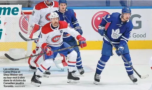  ?? PHOTO AFP ?? Les vétérans Carey Price et Shea Weber ont eu leur mot à dire dans la victoire du Canadien jeudi à Toronto.