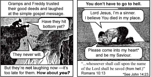  ??  ?? ABOVE: Gramps and Freddy are cast into the bottom level of Hell in Some Like it Hot – but readers can escape their fate, as the tract’s final panel shows. BELOW: The Godfathers comic revealed the full extent of what Chick saw as the Catholic Church’s evil, from the creation of Communism to the Ku Klux Klan.