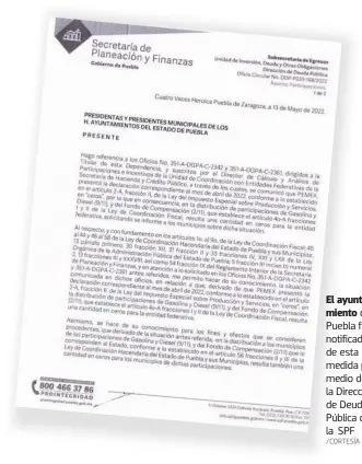  ?? /CORTESÍA SPF ?? El ayuntamien­to de Puebla fue notificado de esta medida por medio de la Dirección de Deuda Pública de la SPF