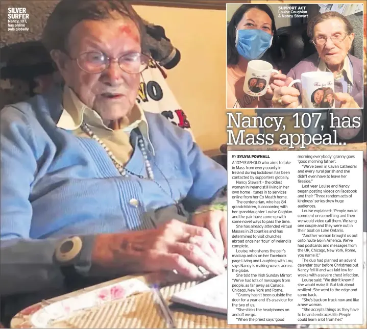  ??  ?? Nancy, 107, has online pals globally
SUPPORT ACT Louise Coughlan & Nancy Stewart